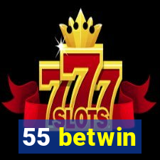 55 betwin